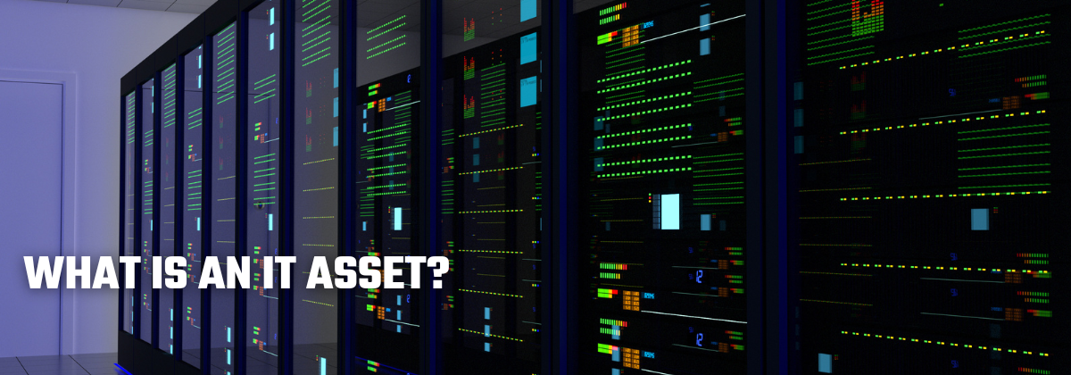 What Is An IT Asset?