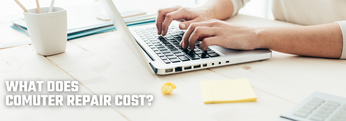 What Do Computer Repairs Cost?